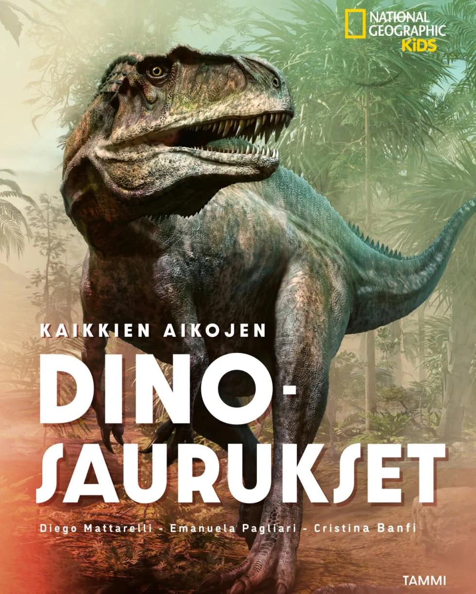 National Geographic. Kaikkien aikojen dinosaurukset