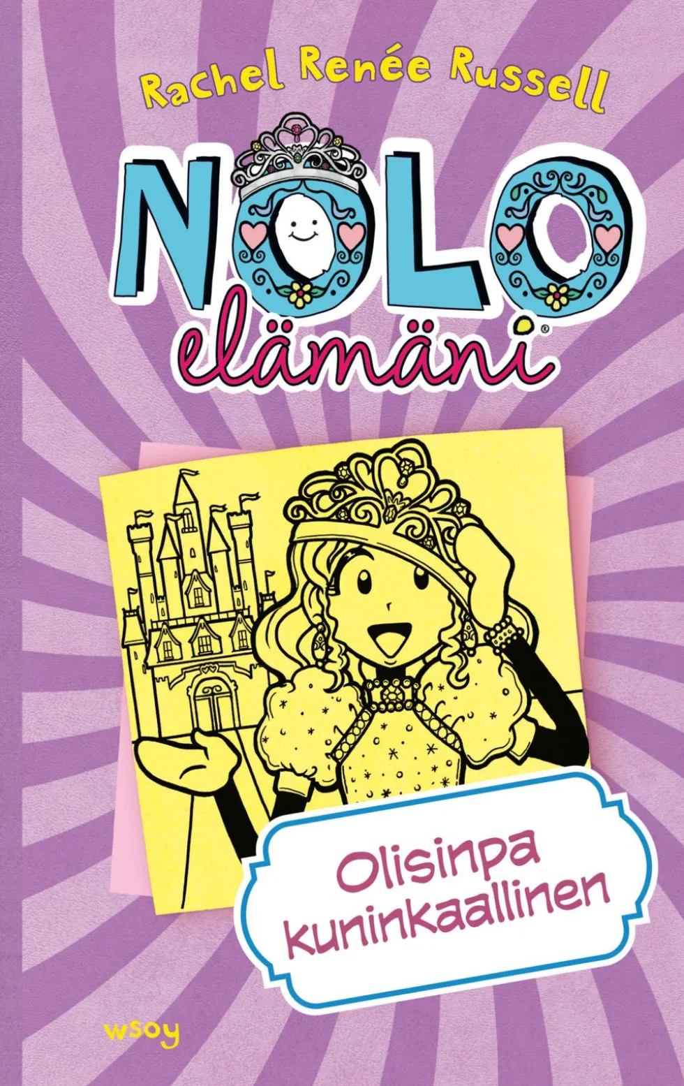 Nolo elämäni: Olisinpa kuninkaallinen