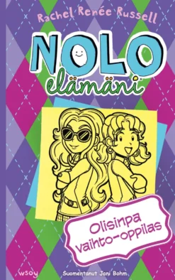 Nolo elämäni: Olisinpa vaihto-oppilas