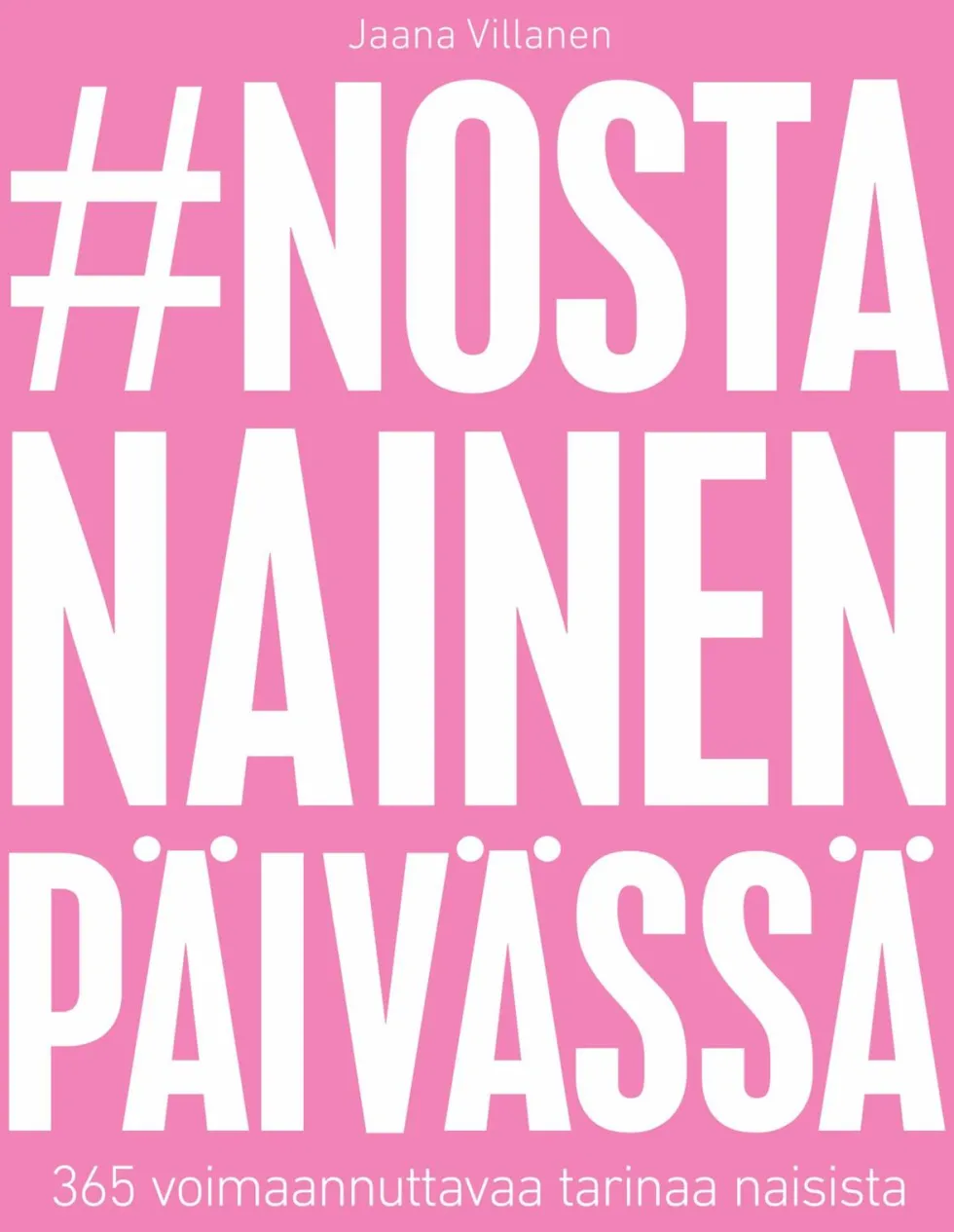 #nostanainenpäivässä