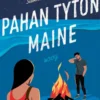 Pahan tytön maine