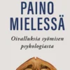 Paino mielessä