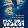 Palkka-armeija Wagnerin imperiumi