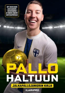 Pallo haltuun - Jalkapallojuniorin kirja