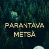 Parantava metsä