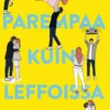 Parempaa kuin leffoissa