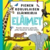 Pienen koululaisen eläinkirja - ELÄIMET