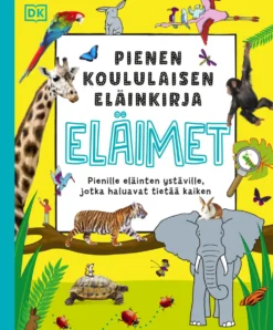 Pienen koululaisen eläinkirja - ELÄIMET