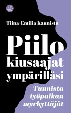 Piilokiusaajat ympärilläsi
