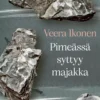 Pimeässä syttyy majakka