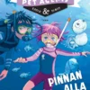 Pinnan alla. Pet Agents 5