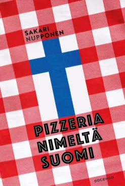 Pizzeria nimeltä Suomi