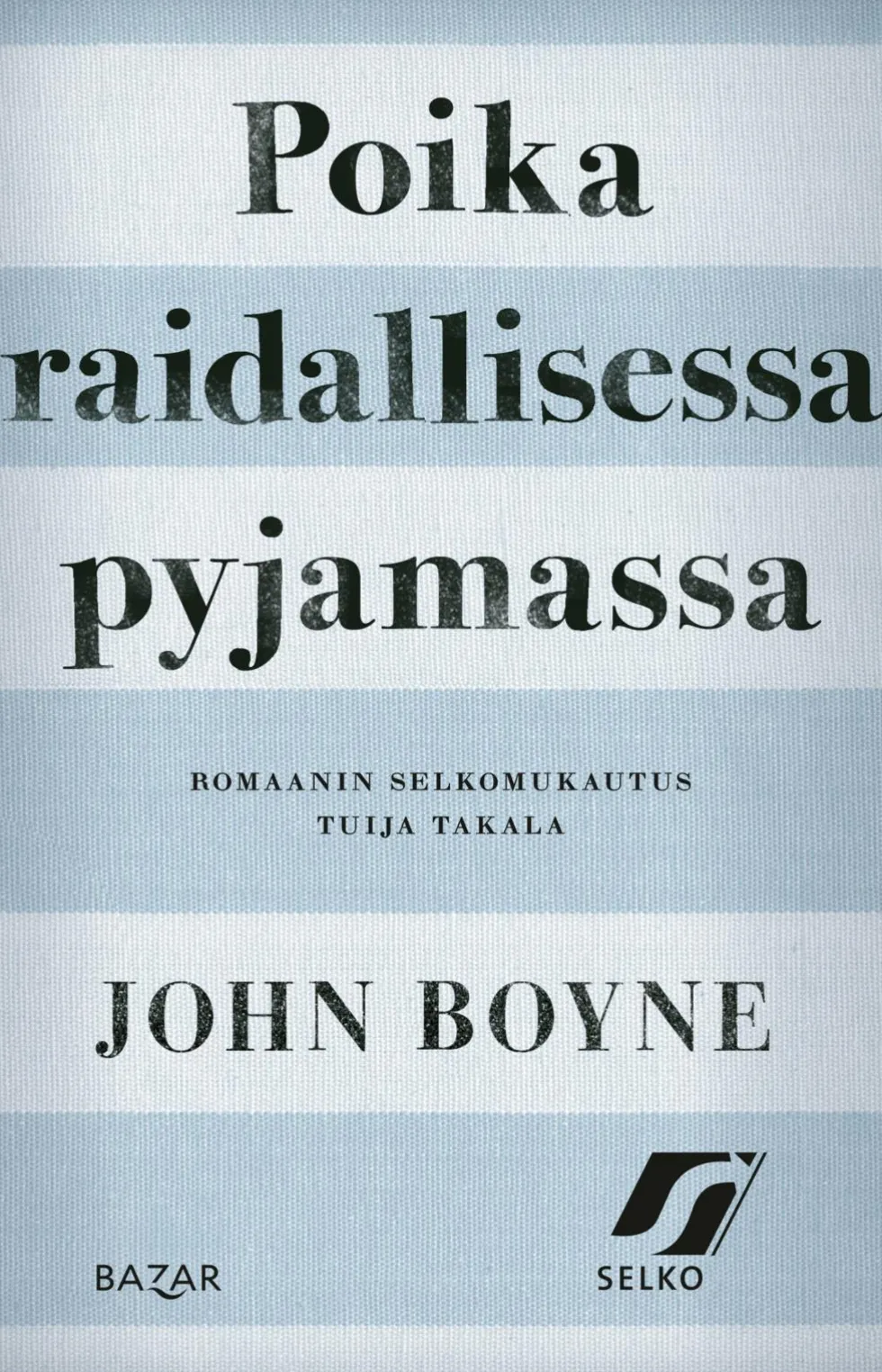 Poika raidallisessa pyjamassa (selkokirja)