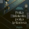 Poika ullakolla, poika kellarissa (selkokirja)