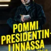Pommi presidentinlinnassa ja muita rikosskuuppeja