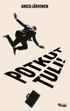 Potkut tuli!
