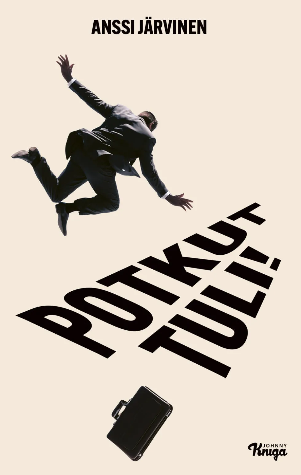 Potkut tuli!