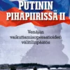 Putinin pihapiirissä II