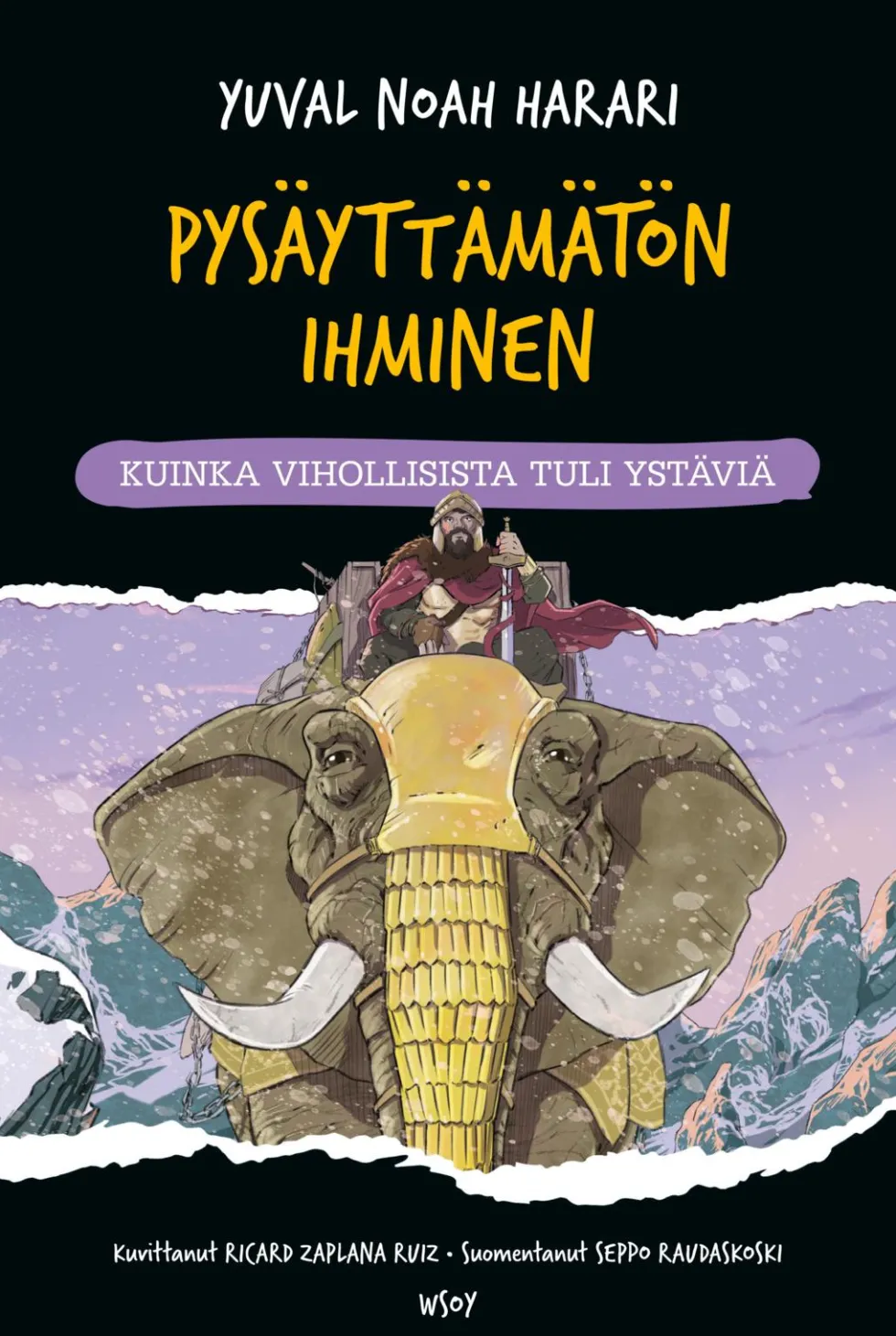Pysäyttämätön ihminen: Kuinka vihollisista tuli ystäviä