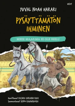Pysäyttämätön ihminen: Miksi maailma ei ole reilu