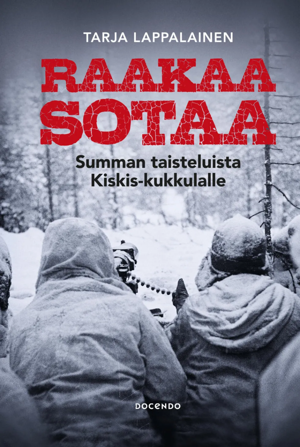 Raakaa sotaa