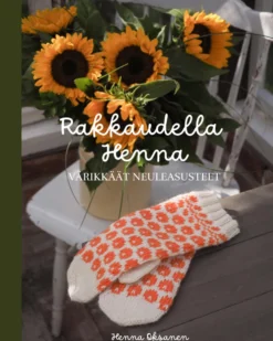 Rakkaudella Henna - Värikkäät neuleasusteet