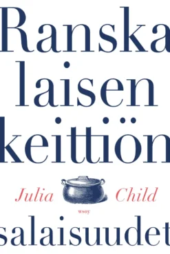 Ranskalaisen keittiön salaisuudet