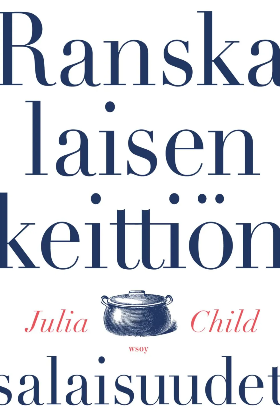 Ranskalaisen keittiön salaisuudet