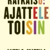 Ratkaisu: Ajattele toisin