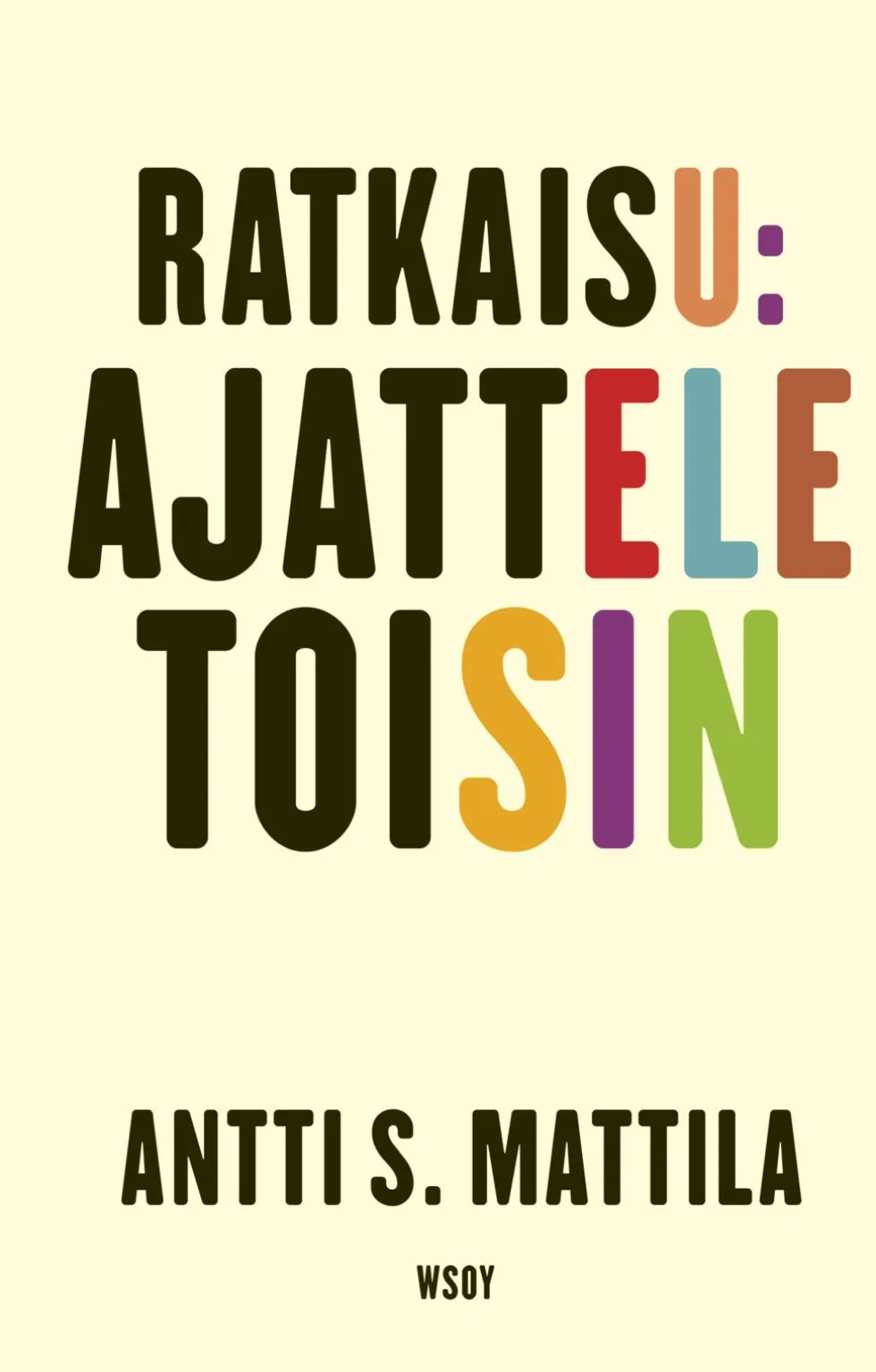 Ratkaisu: Ajattele toisin