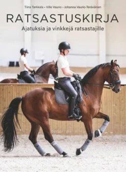 Ratsastuskirja — Ajatuksia ja vinkkejä ratsastajille