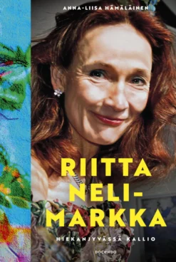 Riitta Nelimarkka – Hiekanjyvässä kallio