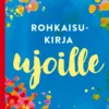 Rohkaisukirja ujoille