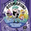 Rosmariini: Mättömadon salaisuus
