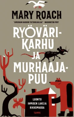 Ryövärikarhu ja murhaajapuu