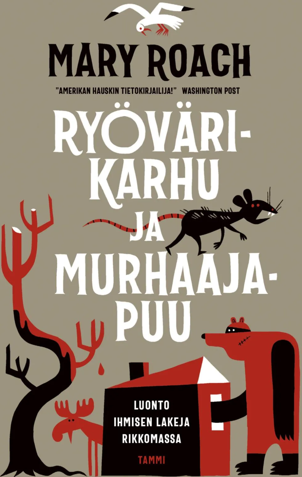 Ryövärikarhu ja murhaajapuu