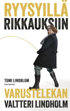 Ryysyillä rikkauksiin
