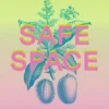 Safe space
