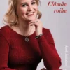 Satu Taiveaho – Elämän roihu