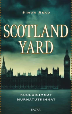 Scotland Yard: Kuuluisimmat murhatutkinnat