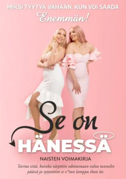Se On Hänessä - Naisten voimakirja