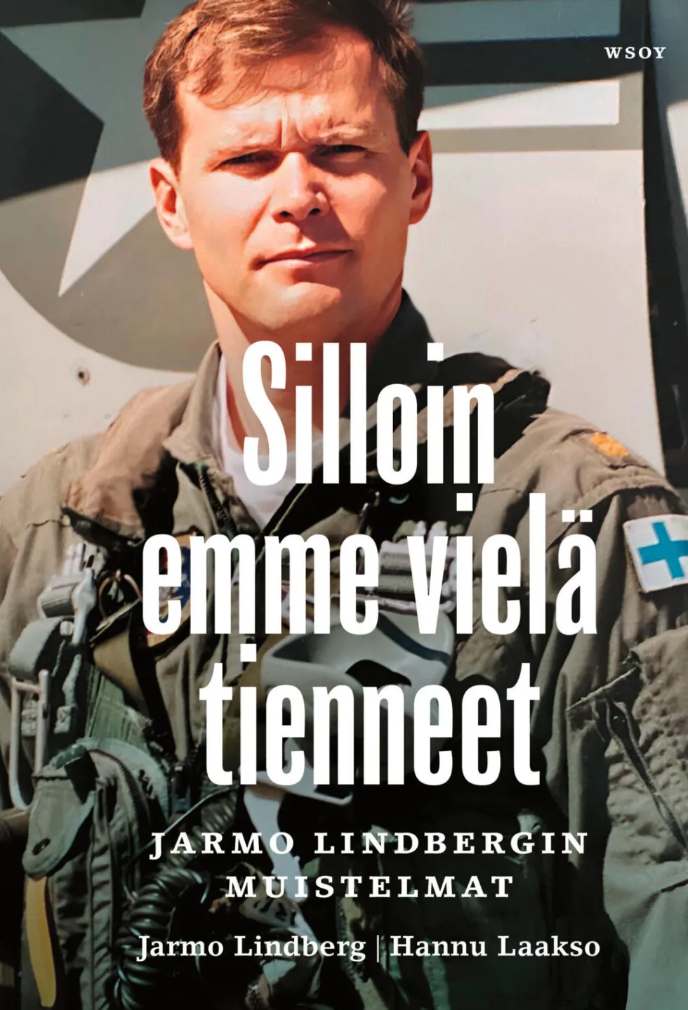 Silloin emme vielä tienneet