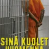 Sinä kuolet huomenna
