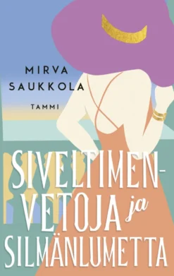 Siveltimenvetoja ja silmänlumetta