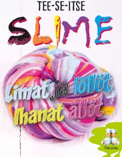Slime - Limat ja löllöt ihanat ällöt