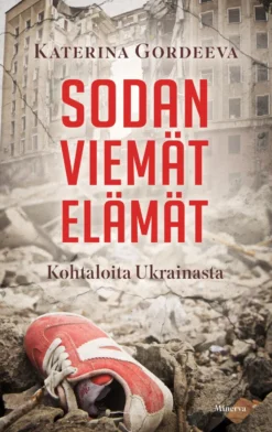 Sodan viemät elämät