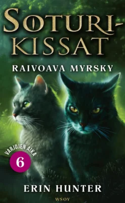 Soturikissat: Varjojen aika 6: Raivoava myrsky