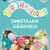 Squishmallows - Omistajan käsikirja - Original