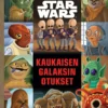 Star Wars. Kaukaisen galaksin otukset. TKK 305