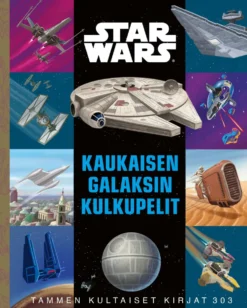 Star Wars. Kaukaisen galaksin kulkupelit. TKK 303